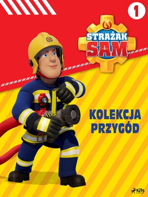 cover image of Strażak Sam – Kolekcja przygód 1